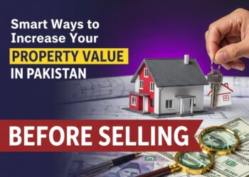 Smart Ways to Increase Your Home’s Value Before Selling in Pakistan