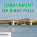 embankment of ravi pull started