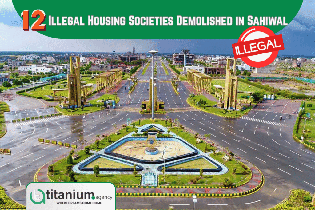 12 illegal housing societies in Sahiwal