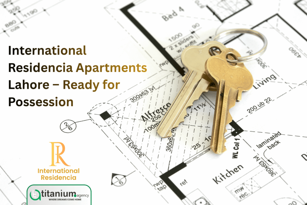 Possession of International Residencia Apartments Bahria Town Lahore